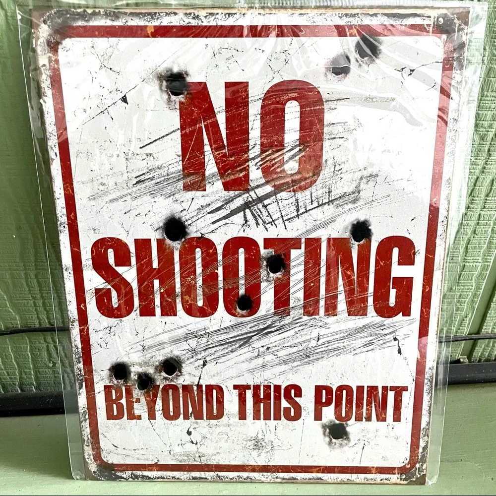 NEW No Shooting Beyond This Point Metal Sign